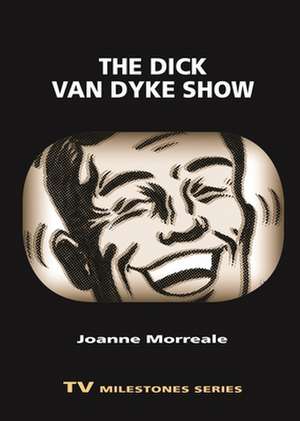 The Dick Van Dyke Show de Joanne Morreale