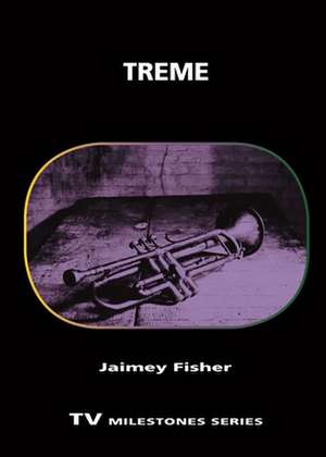 Treme de Jaimey Fisher