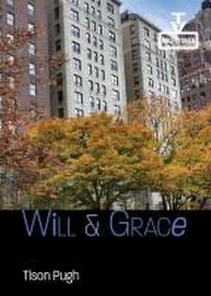 Will & Grace de Tison Pugh