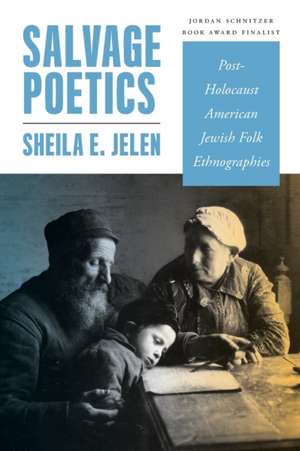 Salvage Poetics de Sheila E. Jelen