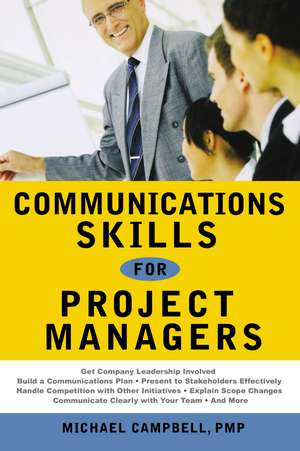 Communications Skills for Project Managers de G. Campbell