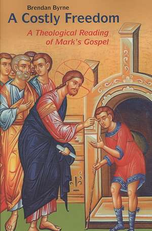 A Costly Freedom: A Theological Reading of Mark's Gospel de Brenda Haynes Brown