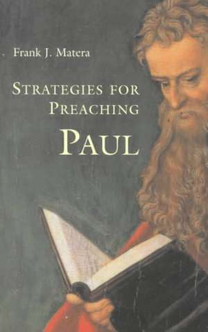 Strategies for Preaching Paul de Frank J. Matera