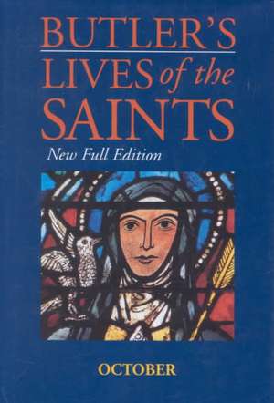 Butler's Lives of the Saints: New Full Edition de Alban Butler