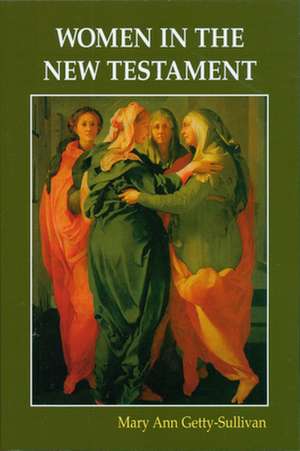 Women in the New Testament de Mary Ann Getty-Sullivan