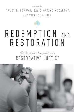 Redemption and Restoration de Trudy D. Conway