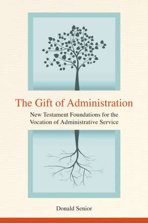 Gift of Administration de Donald Senior