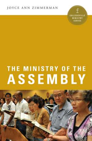 The Ministry of the Assembly de Joyce Ann Zimmerman