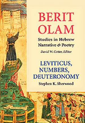 Leviticus, Numbers, Deuteronomy de Stephen K. Sherwood