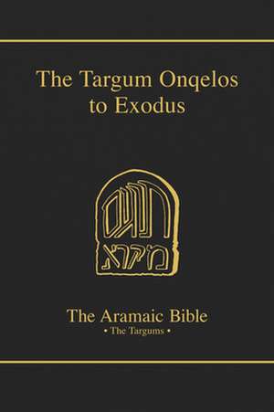 The Targum Onqelos to Exodus de Bernard Grossfeld