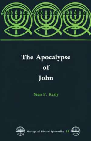 The Apocalypse of John de Sean P Kealy