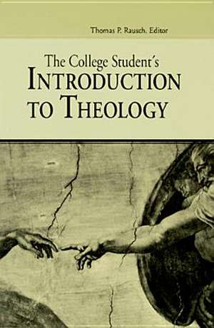 The College Student's Introduction to Theology de Thomas P. Rausch