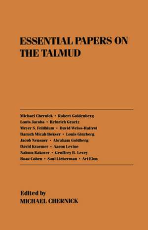 Essential Papers on the Talmud de Michael Chernick