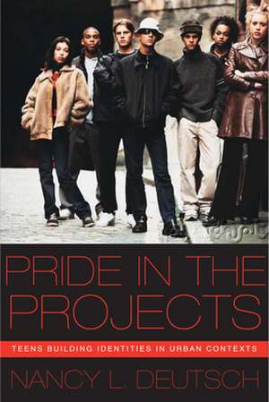 Pride in the Projects de Nancy L. Deutsch