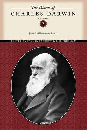 The Works of Charles Darwin, Volume 3 – Journal of Researches (Part Two) de Charles Darwin