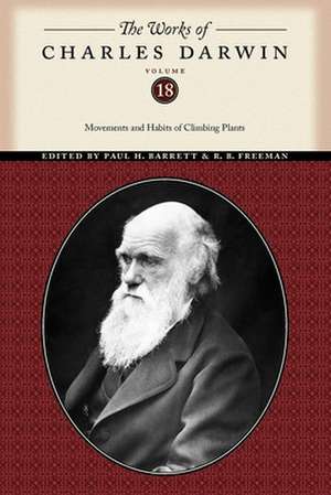 The Works of Charles Darwin, Volume 18 – Movements and Habits of Climbing Plants de Charles Darwin