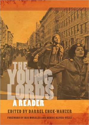 The Young Lords: A Reader de Darrel Enck-Wanzer