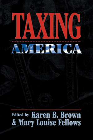 Taxing America de Karen B. Brown