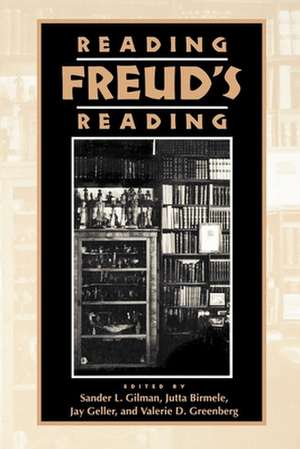 Reading Freud`s Reading de Sander L. Gilman