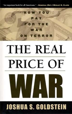 The Real Price of War: How You Pay for the War on Terror de Joshua S. Goldstein