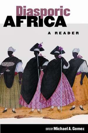 Diasporic Africa – A Reader de Michael A. Gomez