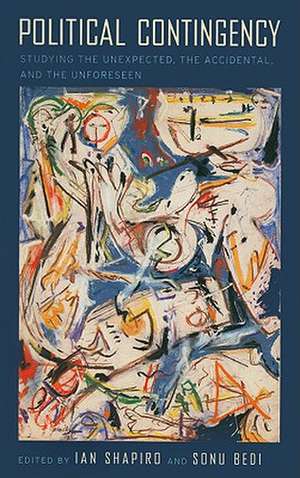 Political Contingency de Ian Shapiro