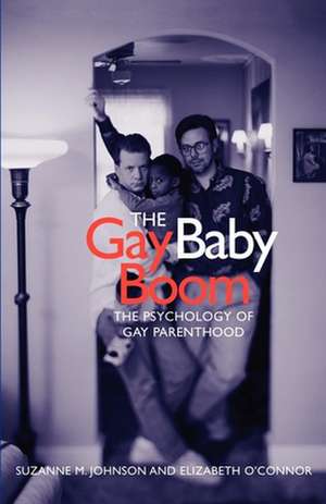 The Gay Baby Boom – The Psychology of Gay Parenthood de Suzanne Johnson