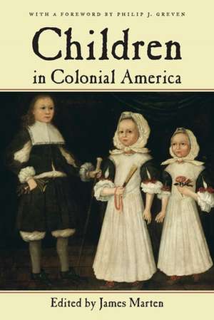 Children in Colonial America de James Marten