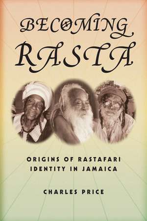Becoming Rasta de Charles Price