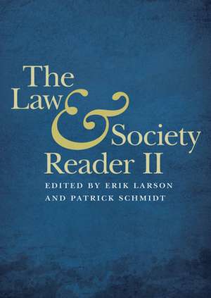 The Law and Society Reader II de Erik Larson