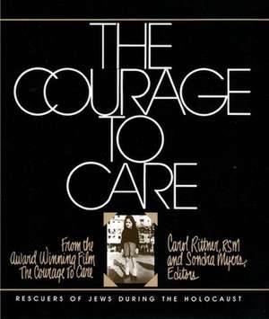 The Courage to Care de Carol Rittner