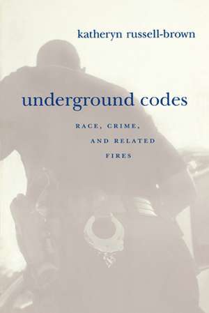 Underground Codes de Katheryn Russell-Brown