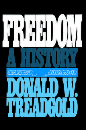 Freedom de Donald W Treadgold