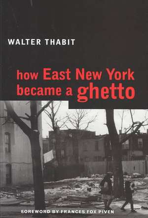 How East New York Became a Ghetto de Walter Thabit