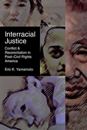 Interracial Justice de Eric K Yamamoto