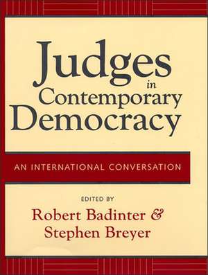 Judges in Contemporary Democracy – An International Conversation de Justice Stephen Breyer