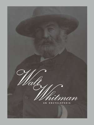 The Routledge Encyclopedia of Walt Whitman de J.R. LeMaster