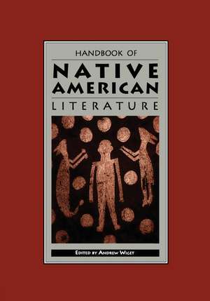 Handbook of Native American Literature de Andrew Wiget