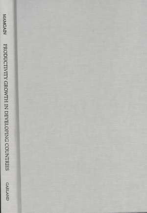 Productivity Growth in Developing Countries: The Role of Efficiency de Vaishali Mamgain
