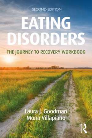 Eating Disorders: The Journey to Recovery Workbook de Laura J. Goodman