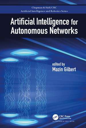 Artificial Intelligence for Autonomous Networks de Mazin Gilbert