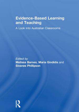 Evidence-Based Learning and Teaching: A Look into Australian Classrooms de Melissa Barnes