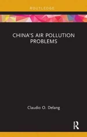 China's Air Pollution Problems de Claudio O. Delang