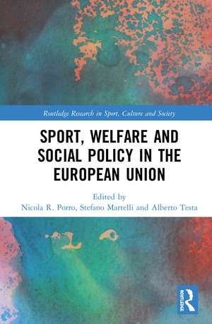 Sport, Welfare and Social Policy in the European Union de Nicola Porro