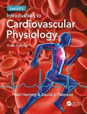 Levick's Introduction to Cardiovascular Physiology de Neil Herring