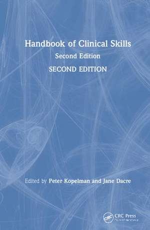 Handbook of Clinical Skills: Second Edition de Peter Kopelman