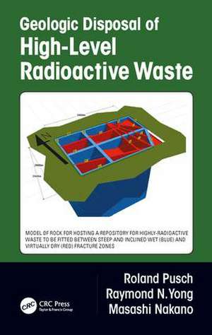 Geologic Disposal of High-Level Radioactive Waste de Roland Pusch