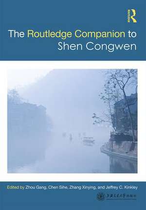 Routledge Companion to Shen Congwen de Gang Zhou