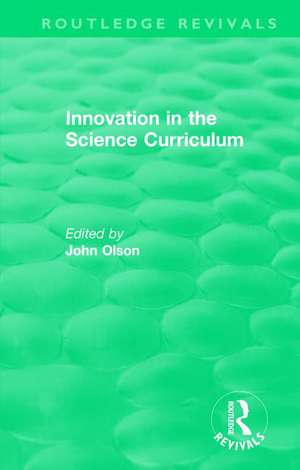 Innovation in the Science Curriculum de John Olson