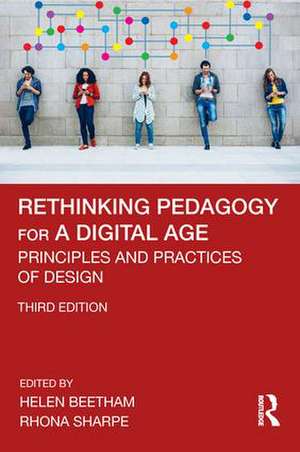 Rethinking Pedagogy for a Digital Age: Principles and Practices of Design de Helen Beetham